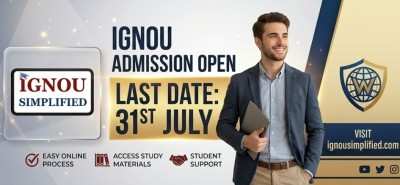 IGNOU Admission Last Date Extended to 31 July 2026